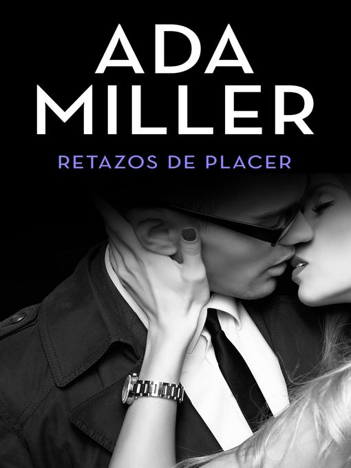 Title details for Retazos de placer by Ada Miller - Available